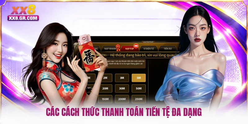 Các cách thức thanh toán tiền tệ đa dạng