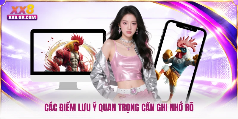 Các điểm lưu ý quan trọng cần ghi nhớ rõ