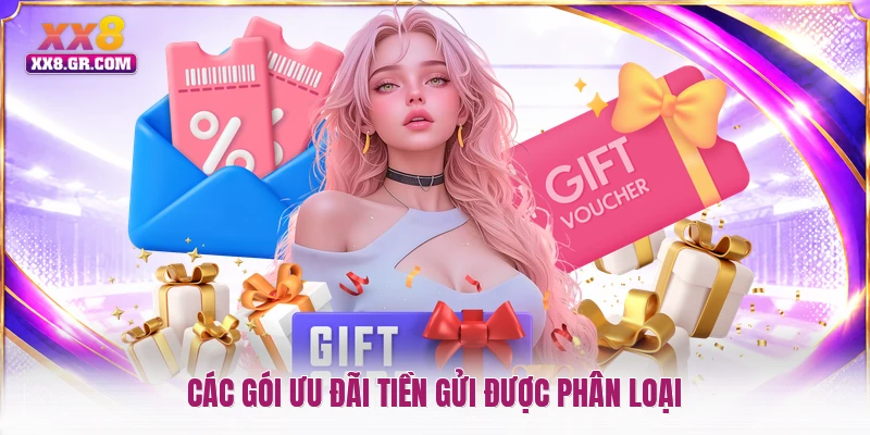Các gói ưu đãi tiền gửi được phân loại