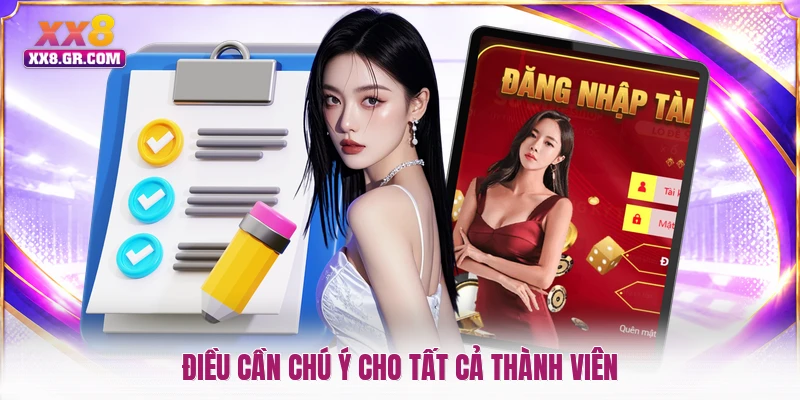Điều cần chú ý cho tất cả thành viên