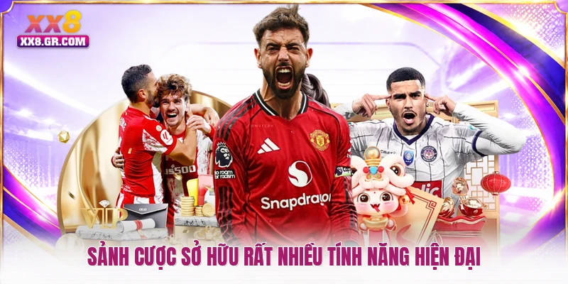Sảnh cược sở hữu rất nhiều tính năng hiện đại